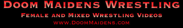 Doom Maidens Female and Mixed Wrestling Videos